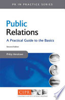 Public Relations: A practical guide to the basics